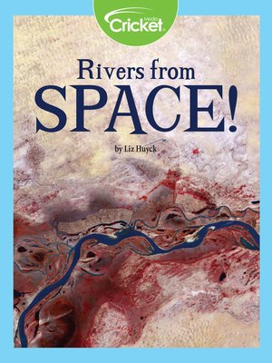 cover image of Rivers from Space!